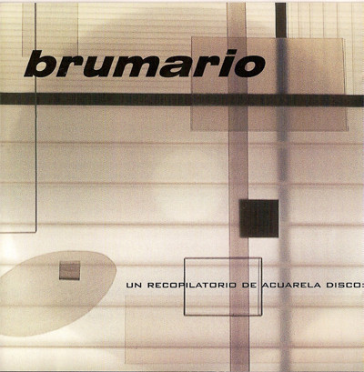 Brumario (Un Recopilatorio De Acuarela Discos)