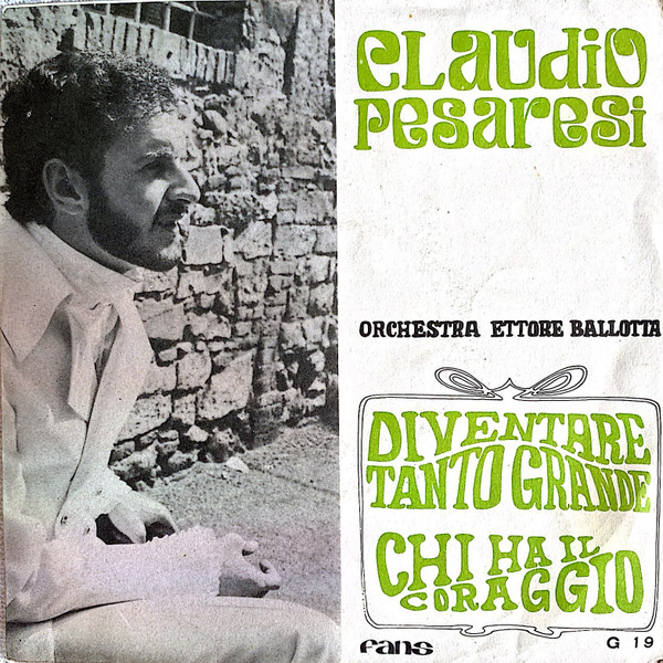 Diventare Tanto Grande / Chi Ha Il Coraggio