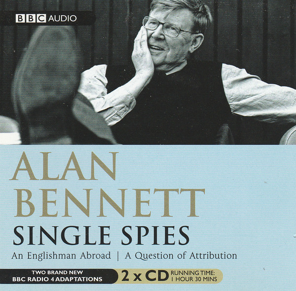 Single Spies (An Englishman Abroad | A Question Of Attribution)