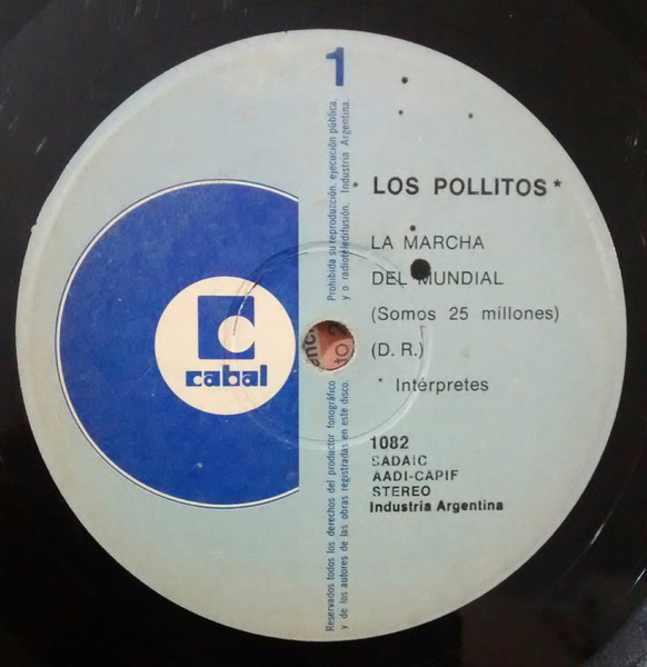 La Marcha Del Mundial (Somos 25 Millones) / Cantan Los Pollitos