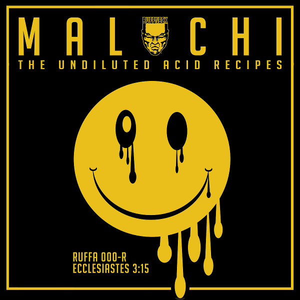 Malachi - The Undiluted Acid Recipes