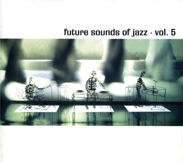 Future Sounds Of Jazz - Vol. 5
