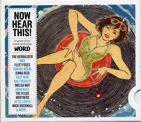 Now Hear This! (15 Great Tunes Hand-Picked By The Word) (July 2008)