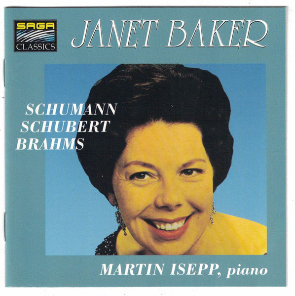 Janet Baker Sings Schumann, Schubert And Brahms