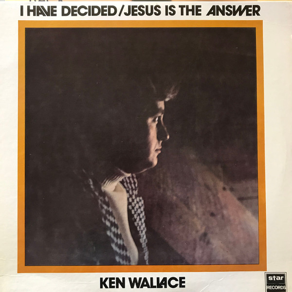 I Have Decided / Jesus Is The Answer