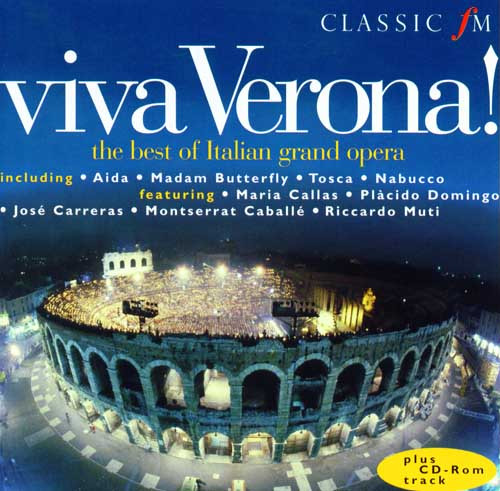 Viva Verona. The Best Of Italian Grand Opera
