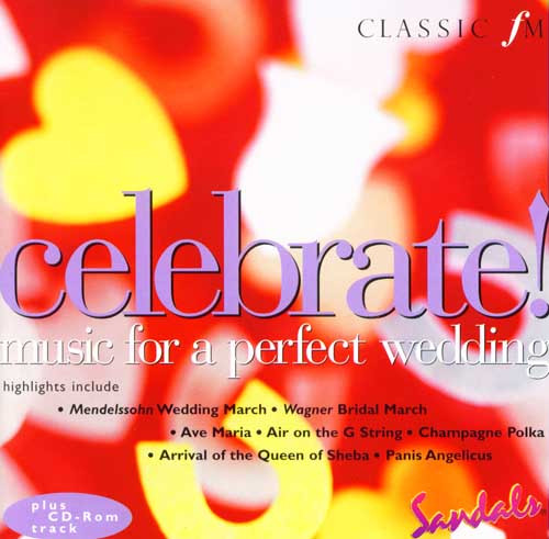 Celebrate! Music For A Perfect Wedding