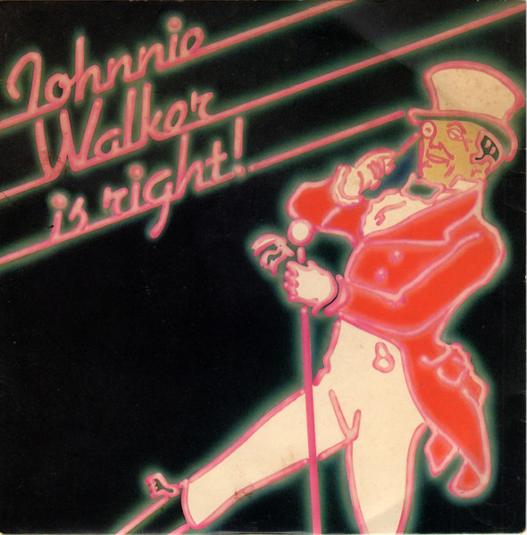 Johnnie Walker Is Right!