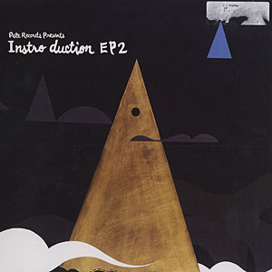 Pete Records Presents Instro Duction EP2