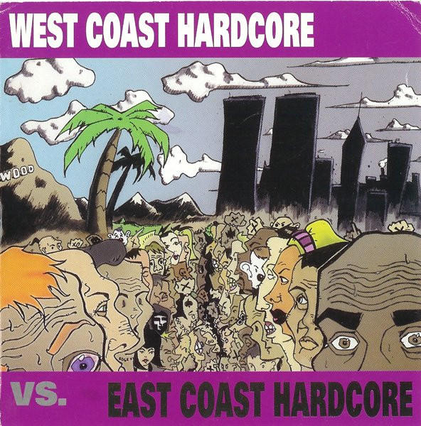 West Coast Hardcore Vs. East Coast Hardcore