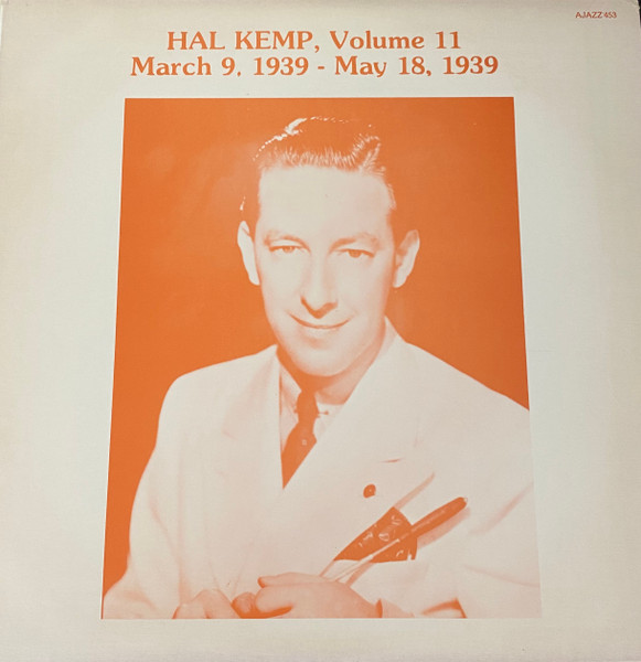Hal Kemp, Volume 11 March 9, 1939 - May 18, 1939