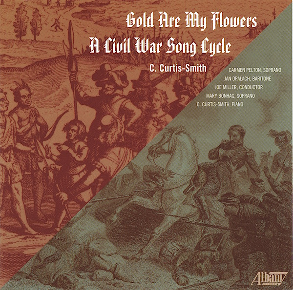 Gold Are My Flowers | A Civil War Song Cycle