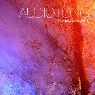 Monographic 16: Audiotong