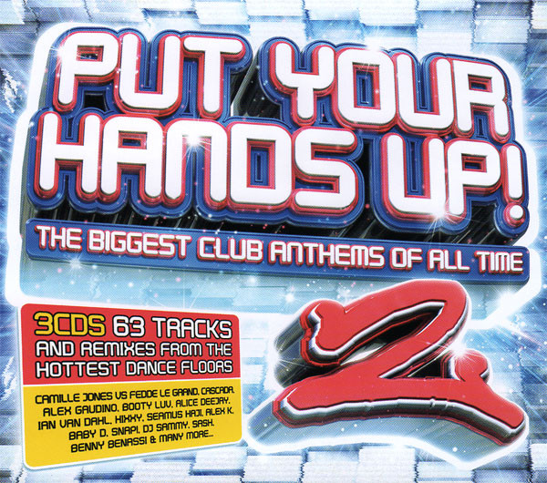 Put Your Hands Up! 2 (The Biggest Club Anthems Of All Time)
