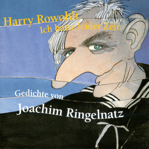 Ich Hatte Leider Zeit (Gedichte Von Joachim Ringelnatz)