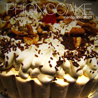 Phonocake (Monographic#23)