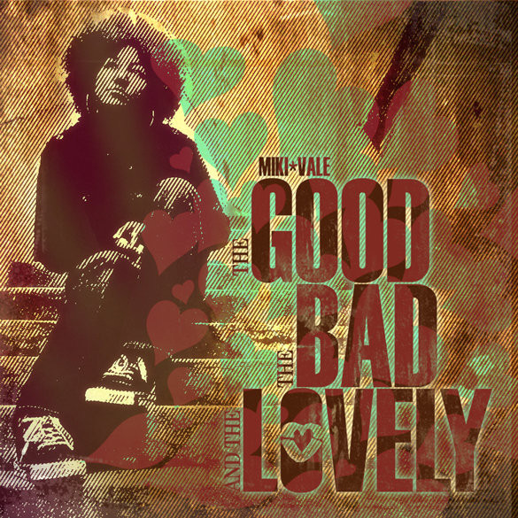  The Good The Bad & The Lovely
