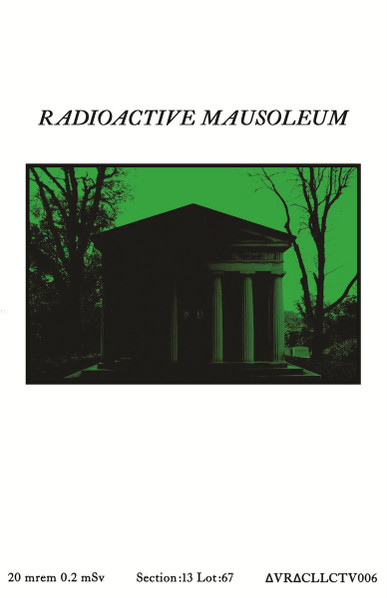 Radioactive Mausoleum