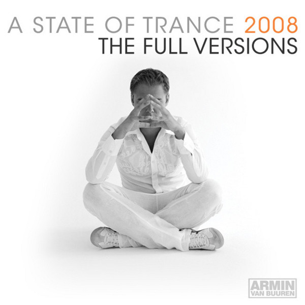 A State Of Trance 2008 (The Full Versions)