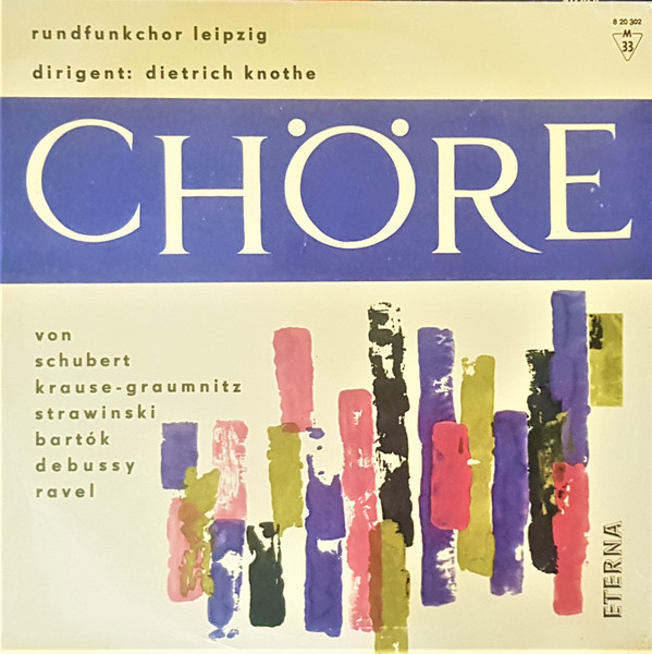 Chöre Von Schubert, Krause-Graumnitz, Strawinski, Bartók, Debussy, Ravel