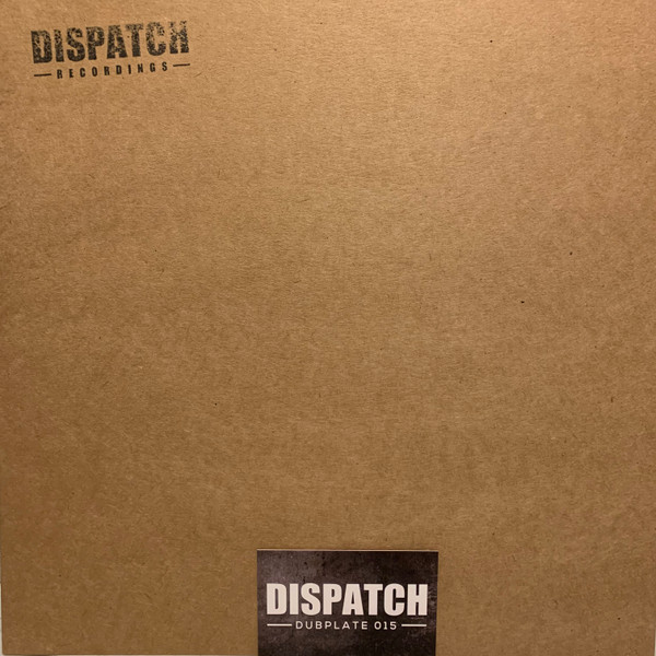 Dispatch Dubplate 015