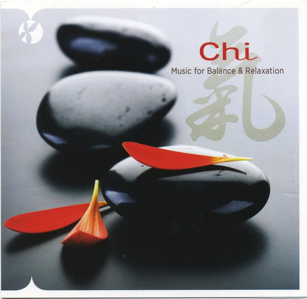 Chi (Music For Balance & Relaxation)