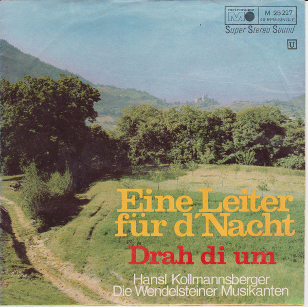 Eine Leiter Für Die Nacht / Drah' Di Um