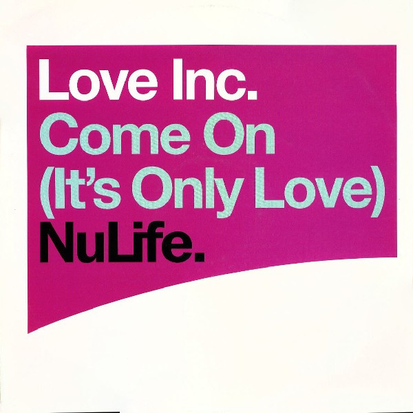 Come On (It's Only Love)