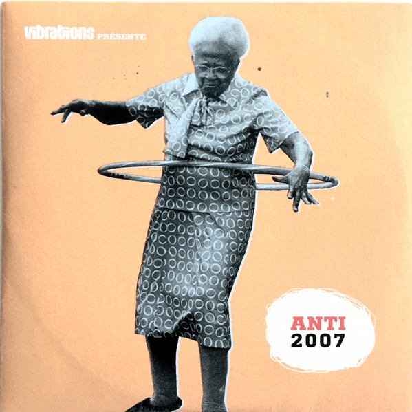 Vibrations Présente ANTI 2007