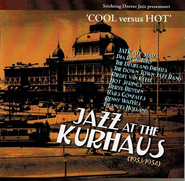 Jazz At The Kurhaus (1953-1954) 'Cool Versus Hot'