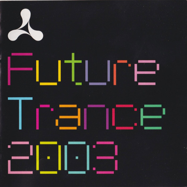 Cream Future Trance 2003