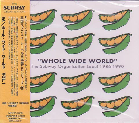 "Whole Wide World" (The Subway Organisation Label 1986-1990)
