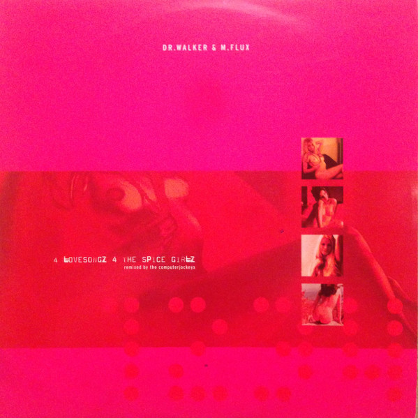 4 Lovesongz 4 The Spice Girlz Remixed By The Computerjockeys