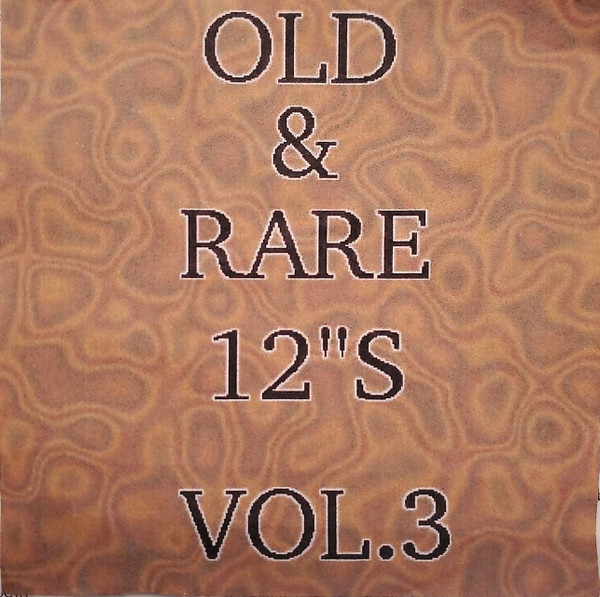 Old & Rare 12"S Vol. 3