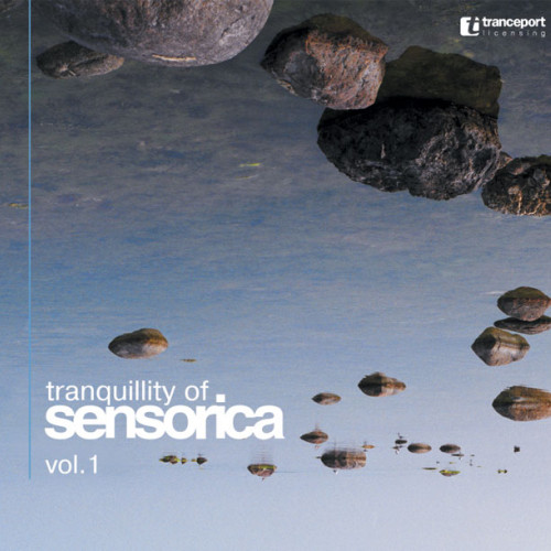 Tranquillity Of Sensorica Vol. 1