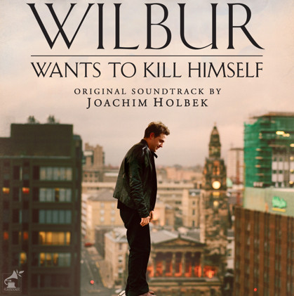Wilbur Wants To Kill Himself (Original Soundtrack)