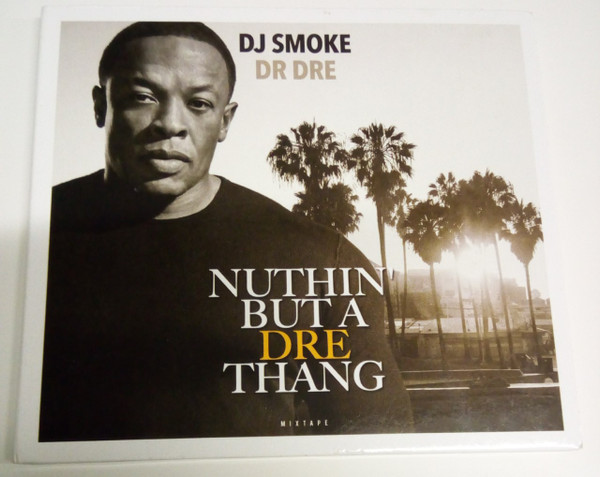 Nuthin But A Dre Thang