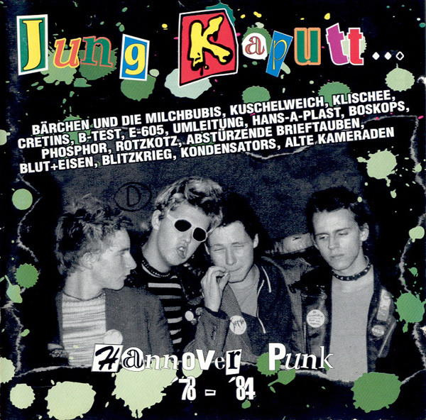 Jung Kaputt Spart Altersheime! - Hannover Punk '78-'84