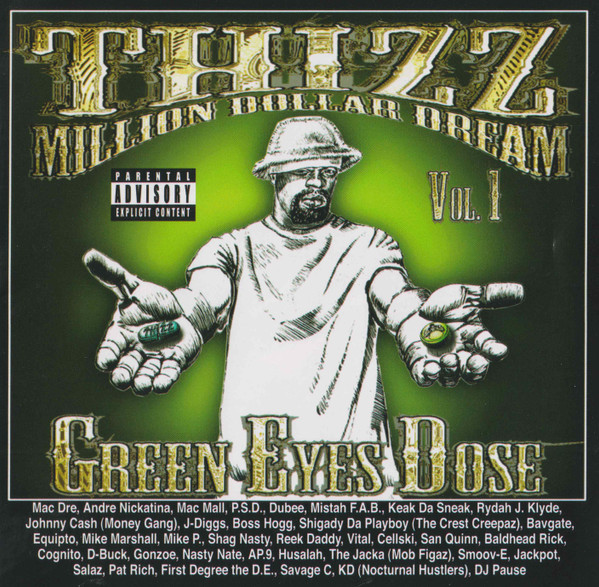 Thizz Million Dollar Dream Vol. 1: Green Eyes Dose