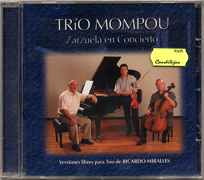 Zarzuela En Concierto (Versiones Libres Para Trío De Ricardo Miralles)