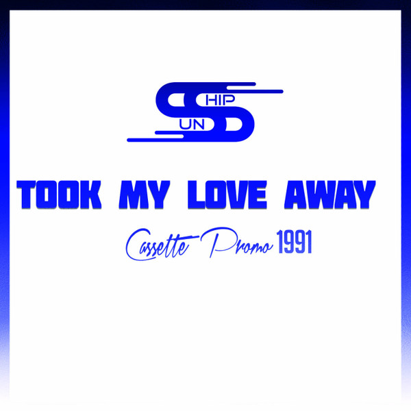 Took My Love Away