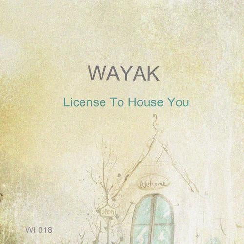 License To House You