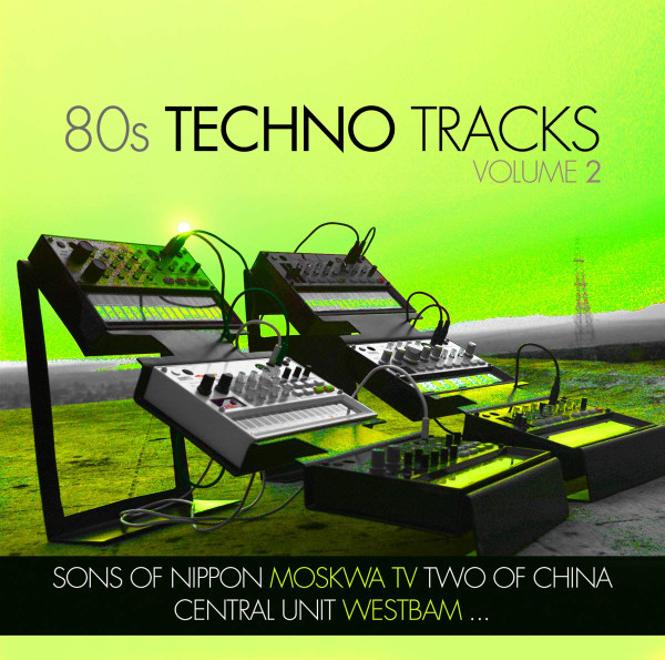 80s Techno Tracks Volume 2