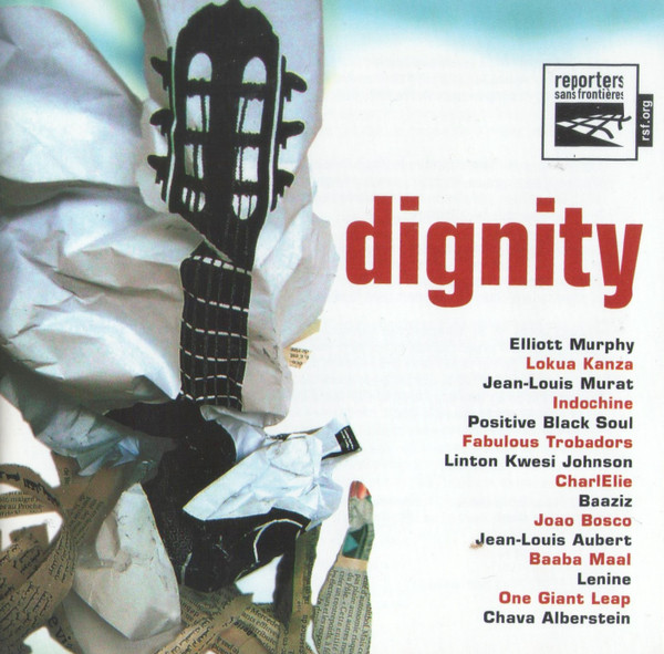Dignity - Les Chanteurs Défendent La Liberté De La Presse