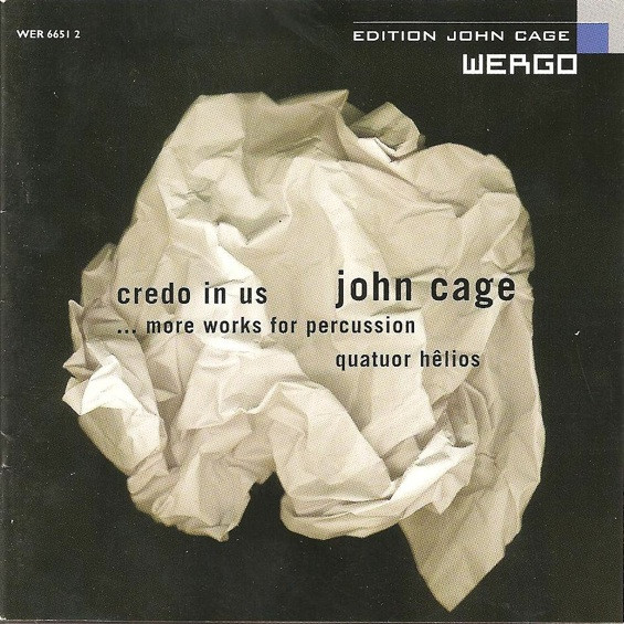 Credo In Us / ...More Works For Percussion