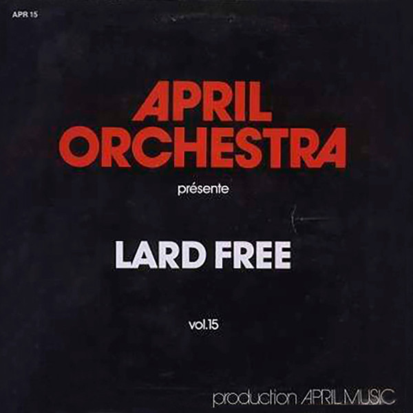 April Orchestra Vol.15 - Présente Lard Free