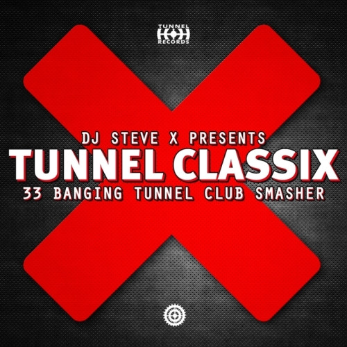 Tunnel Classix (33 Banging Tunnel Club Smasher)