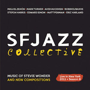 Live In New York 2011 Season 8: Music Of Stevie Wonder And New Compositions