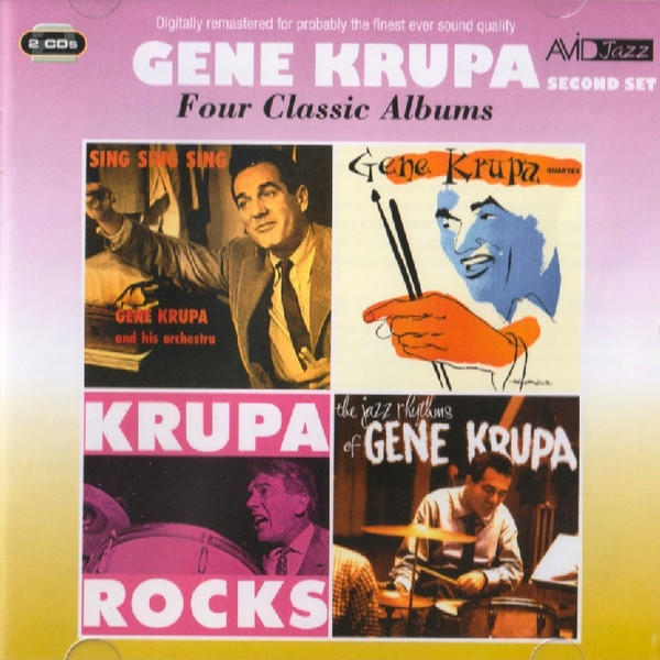 Four Classic Albums Second Set: Sing, Sing, Sing / Gene Krupa Quartet / Krupa Rocks / The Jazz Rhythms Of Gene Krupa