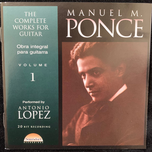 Manuel M. Ponce - The Complete Works For Guitar Volume 1